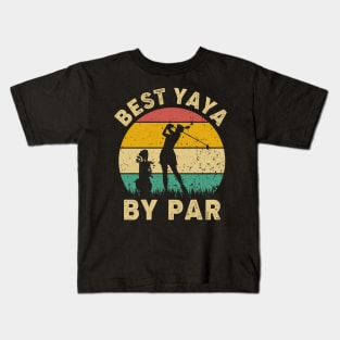 Vintage Best Yaya By Par Funny Golfing Golf Player Gift Kids T-Shirt
